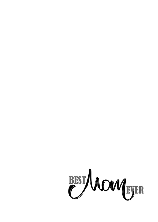 BEST Mom EVER